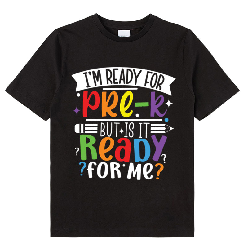 Personalized Im Ready For Grade But Is It Ready For Me Kid T-Shirt