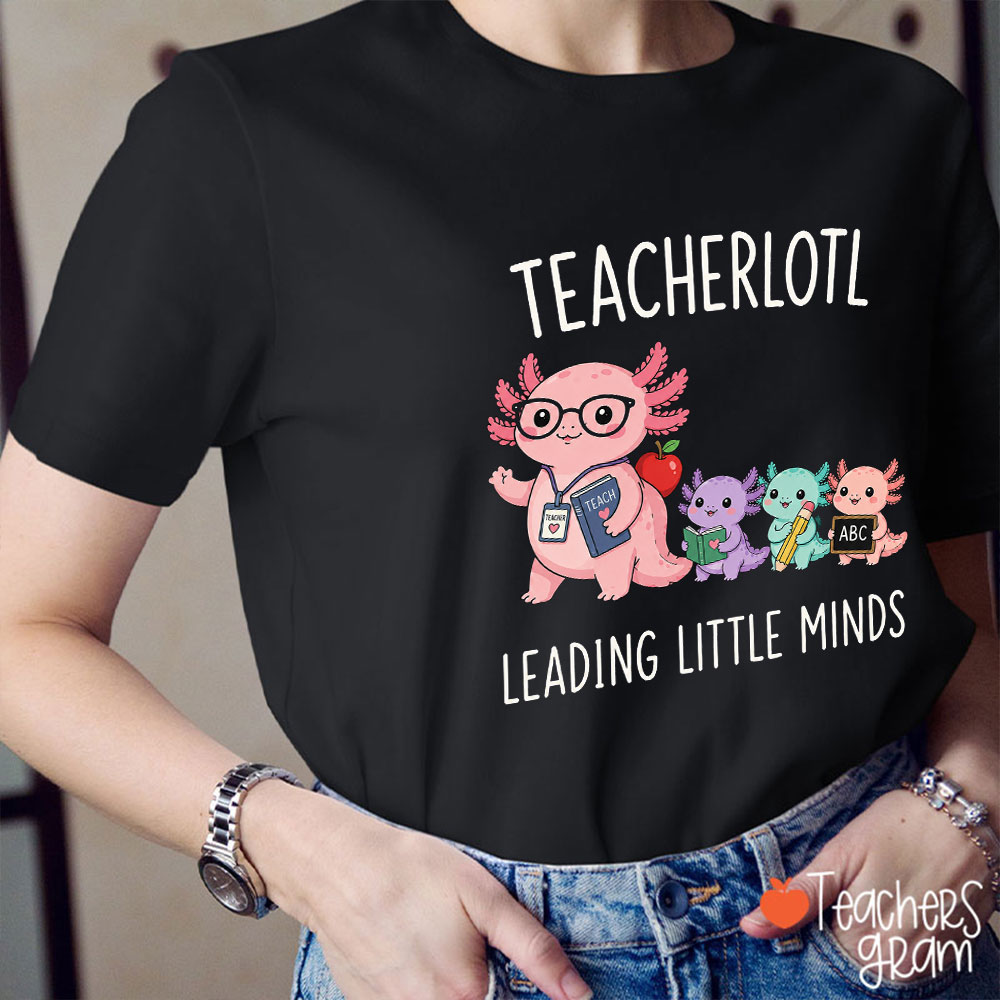 Teacherlotl Leading Little Minds Teacher T-Shirt
