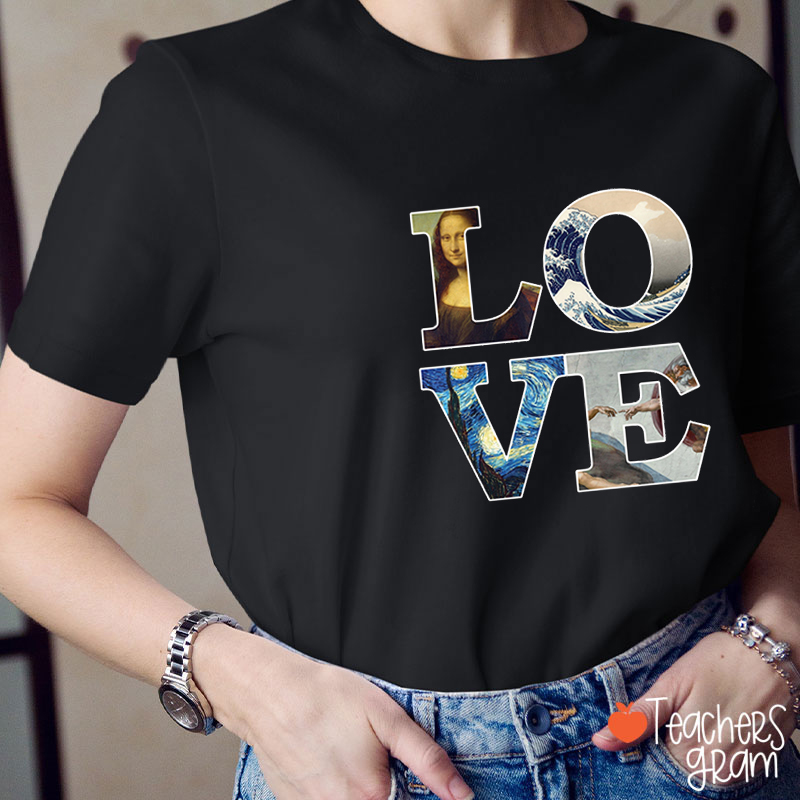 Love Art Famous Works Teacher T-Shirt