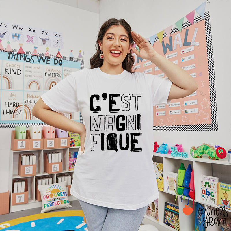 C'est Magnifique French Teacher T-Shirt
