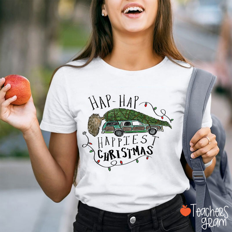 Hap Hap Happiest Christmas Teacher T-Shirt