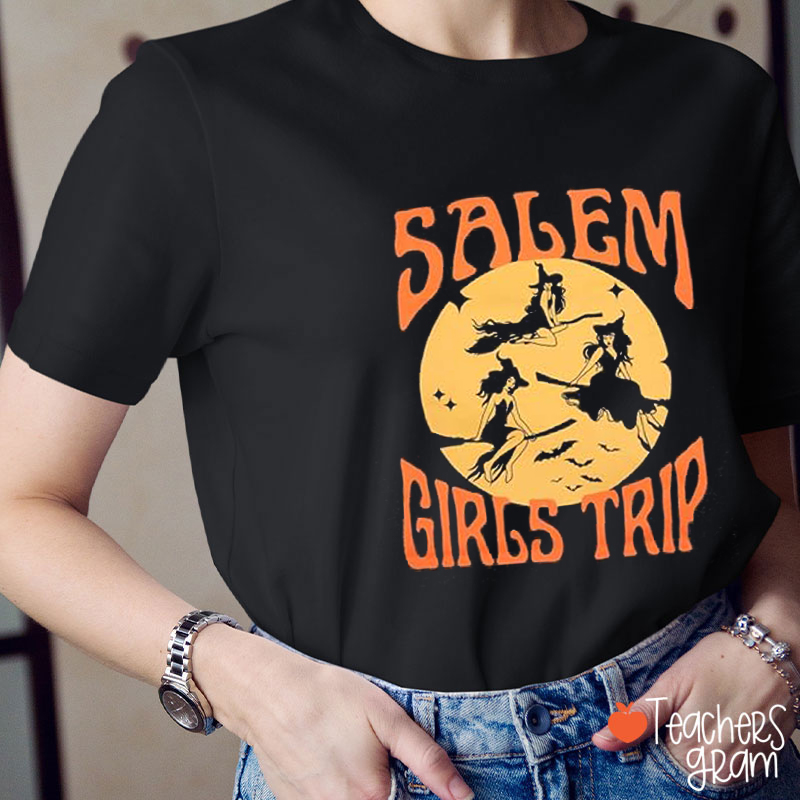 Salem Girls Trip Teacher T-Shirt