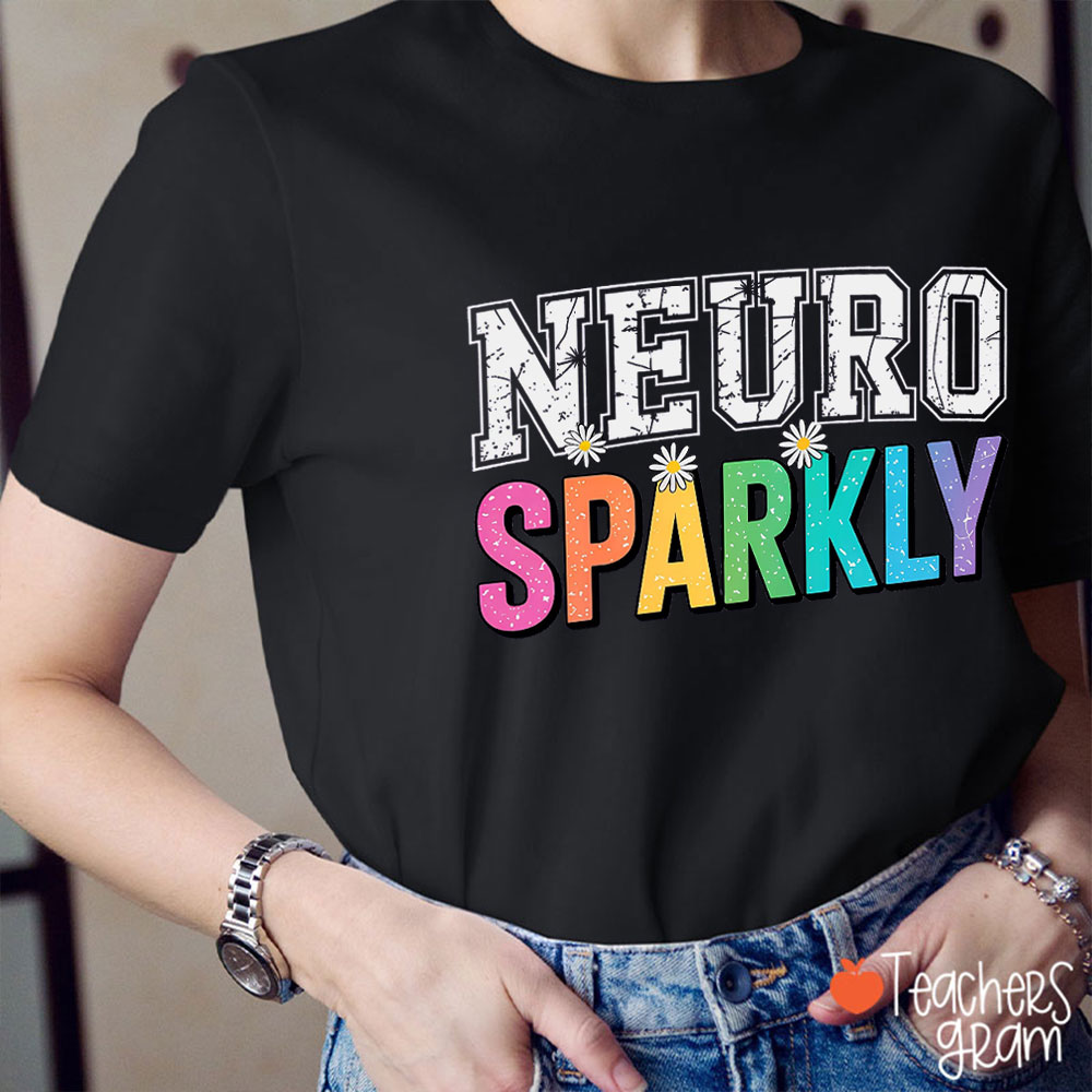 Neuro Sparkly Teacher T-Shirt