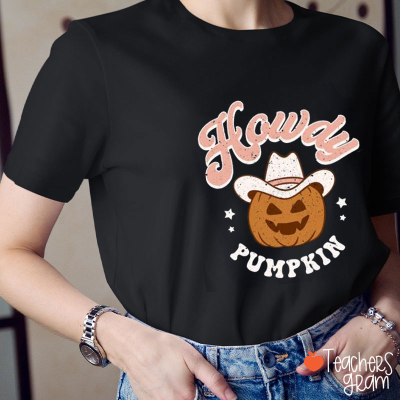 Howdy Pumpkin Halloween Teacher T-Shirt
