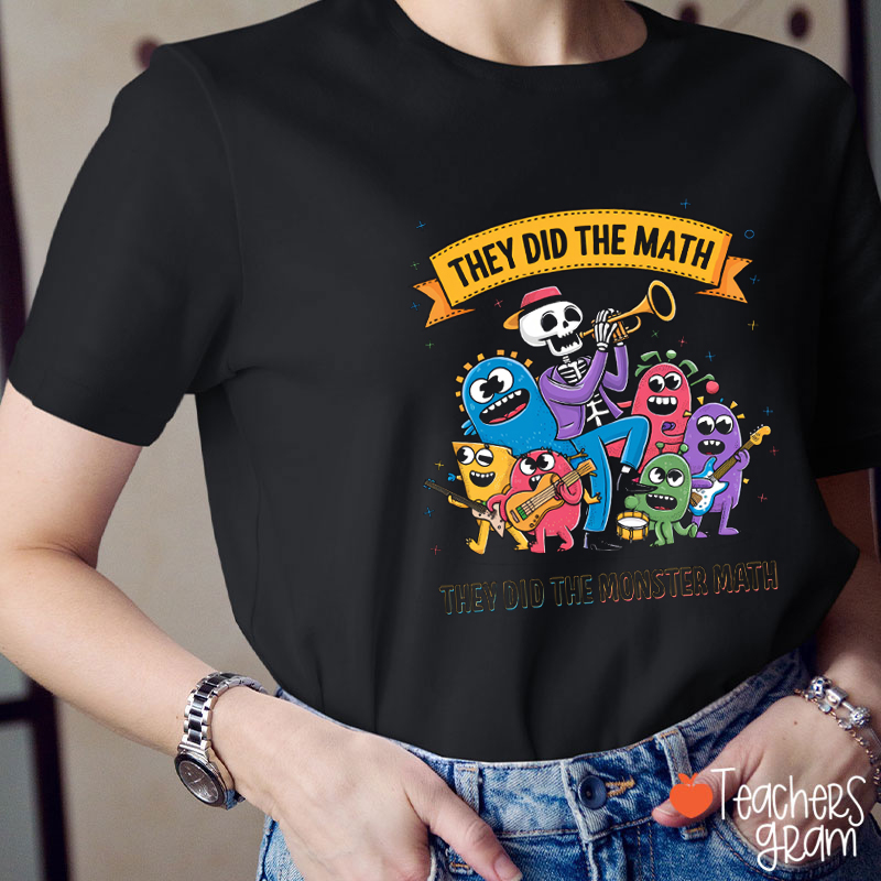 They Did The Math Teacher T-Shirt