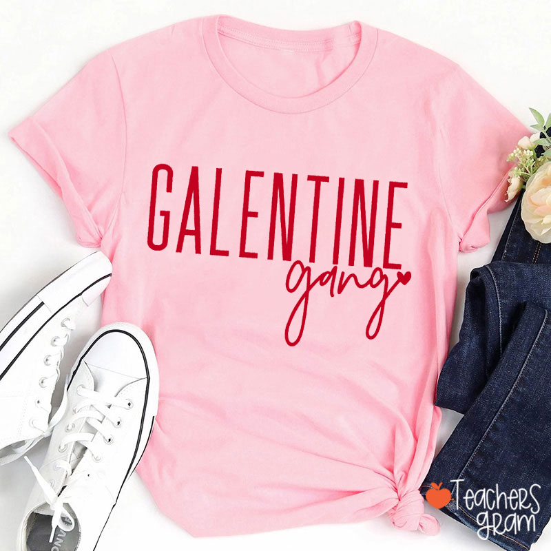 Galentine Gang Teacher T-Shirt