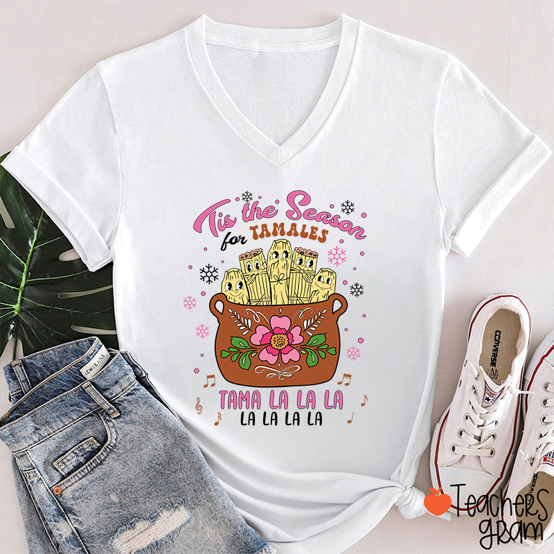 Tis The Season Tamales Spanish Teacher Female V-Neck T-Shirt