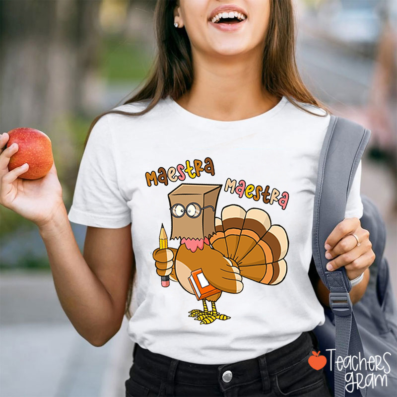 Maestra Turkey Spanish Teacher T-Shirt