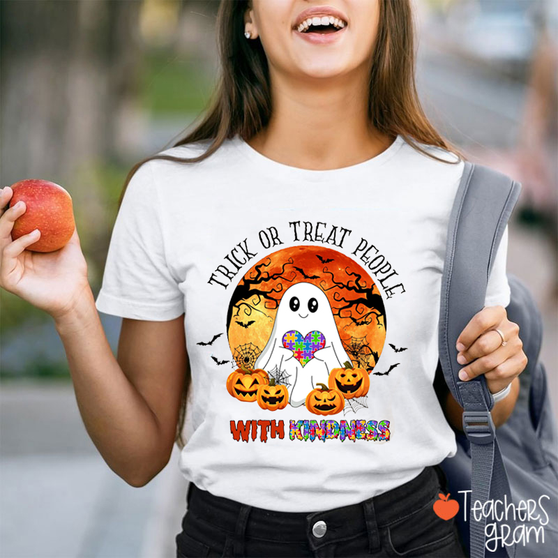 Trick Or Treat People With Kindness Teacher T-Shirt