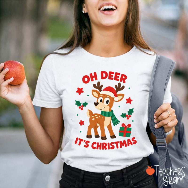Oh Deer It's Christmas Teacher T-Shirt