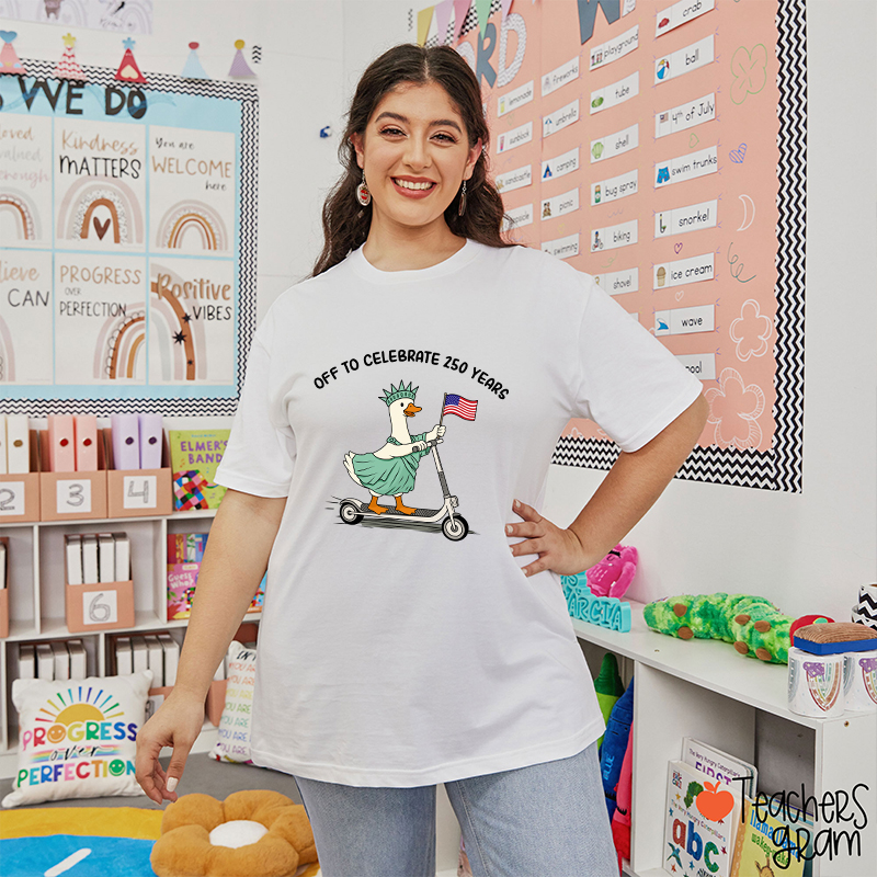 Off To Celebrate 250 Years Teacher T-Shirt