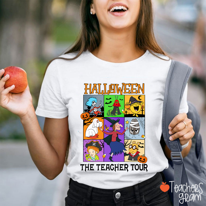 Halloween The Teacher Tour Teacher T-Shirt