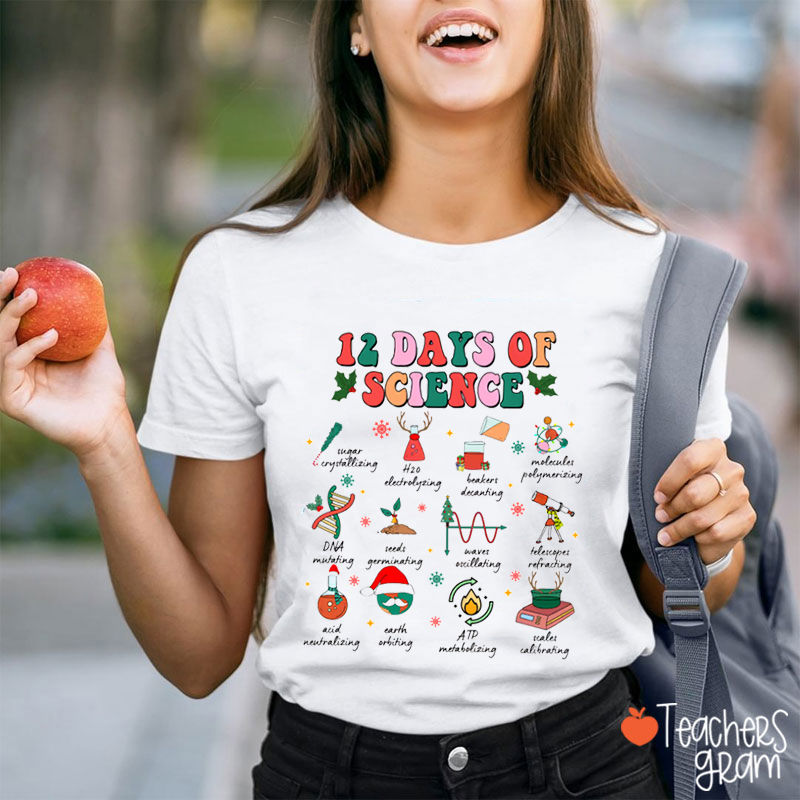 12 Days Of Science Christmas Teacher T-Shirt