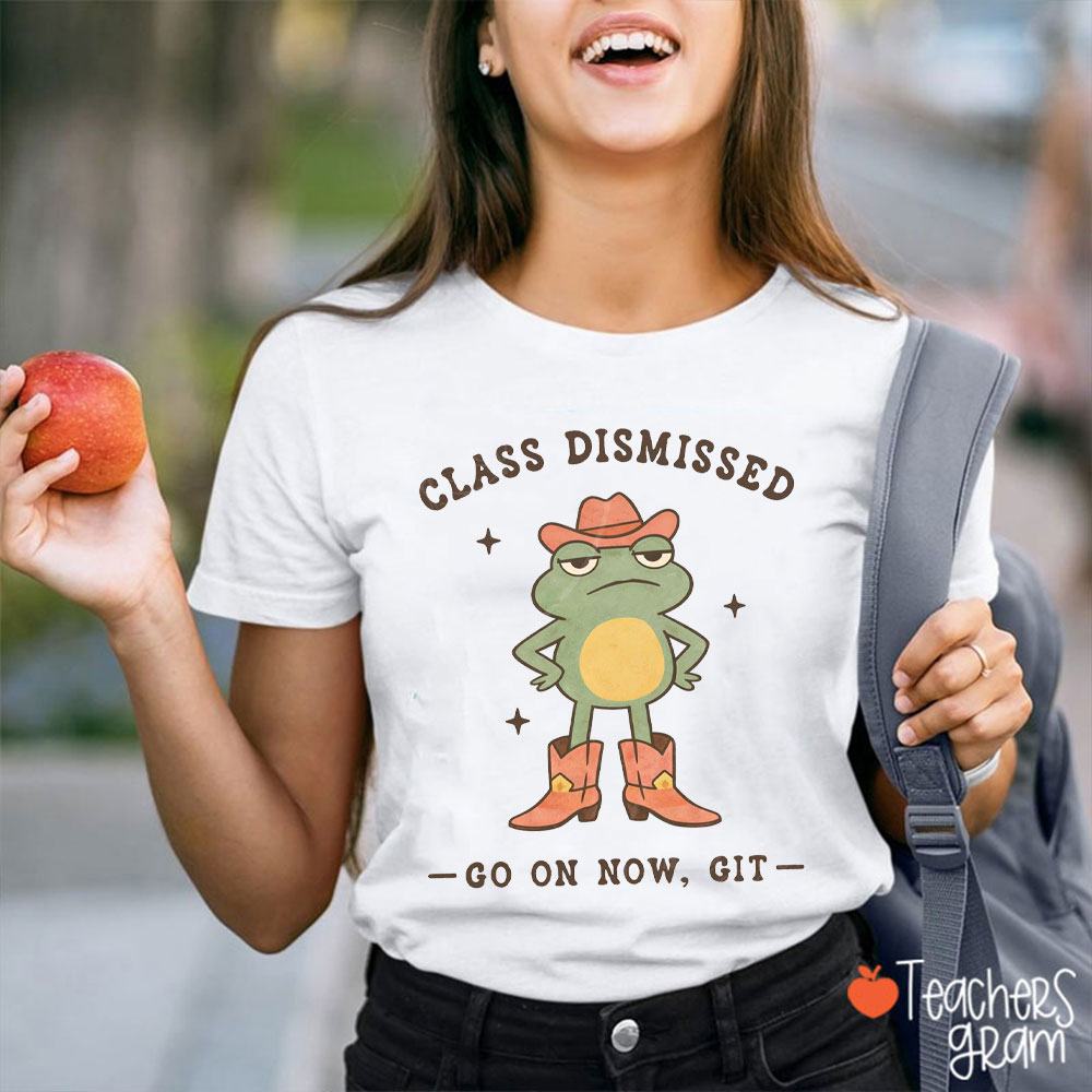 Cool Frog Class Dismissed Go On Now Teacher T-Shirt
