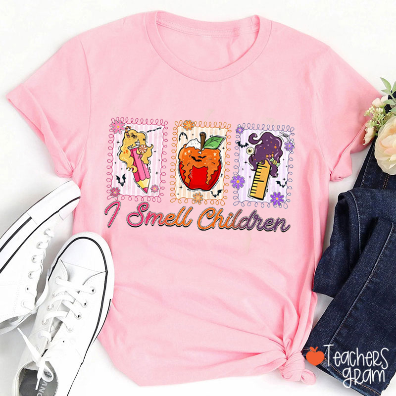 I Smell Children Teacher T-Shirt