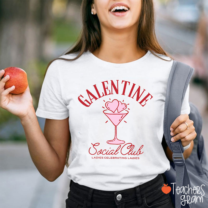 Galentine Social Club Teacher T-Shirt