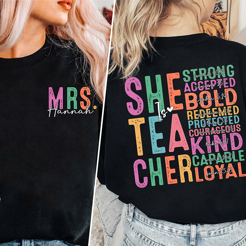 Personalized Name Teach Strong Kind Teacher Two Sided T-Shirt