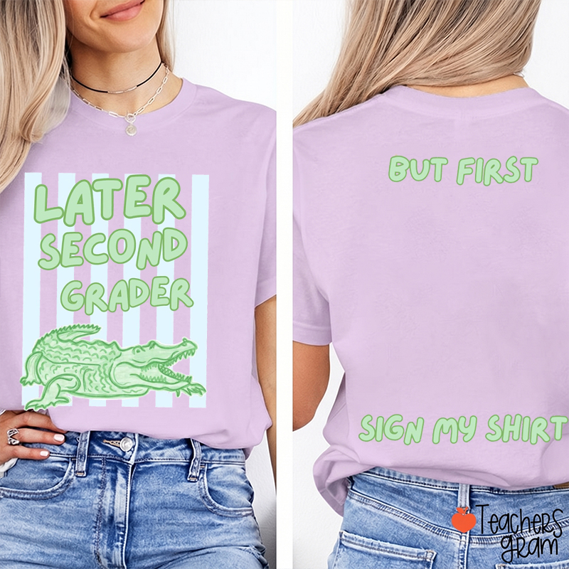 Personalized Grade Later Gator Autograph Teacher Two Sided T-Shirt