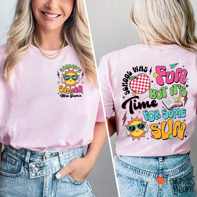 Personalized Name School's Out For Summer Teacher Two Sided T-Shirt