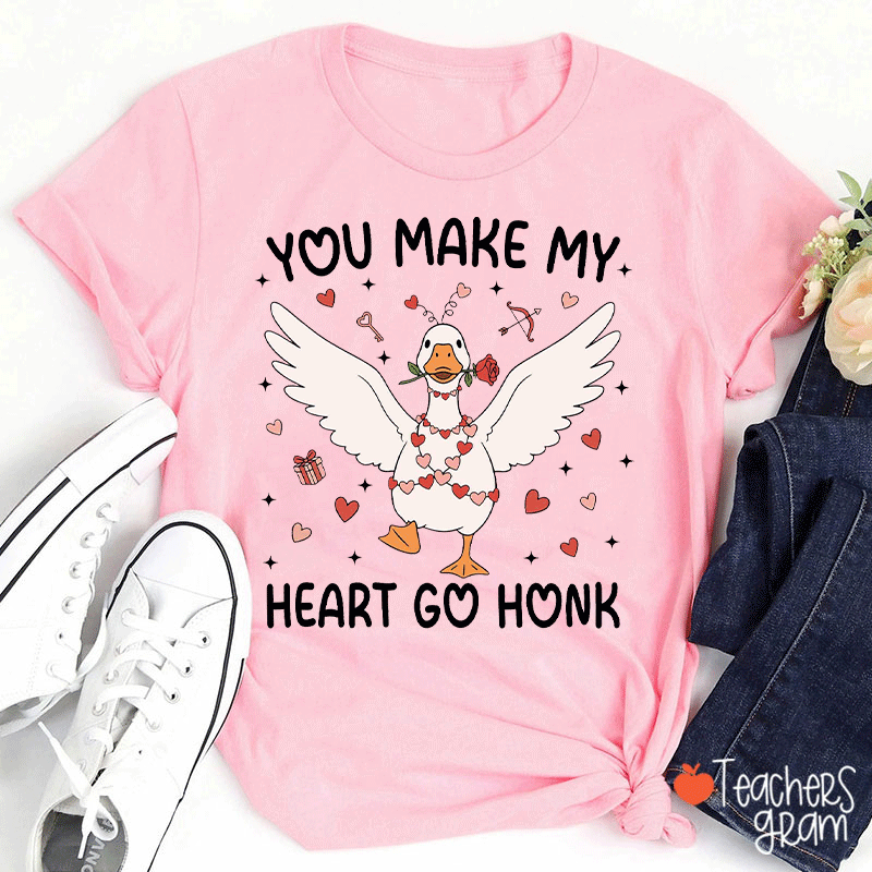 You Make My Heart Go Honk Teacher T-shirt