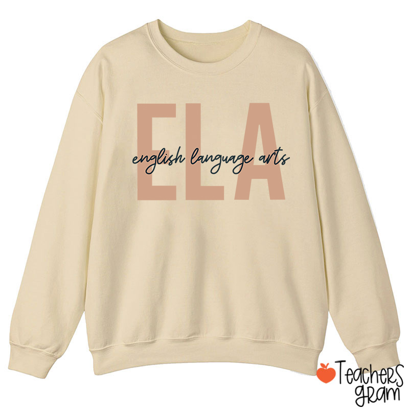 ELA English Language Arts Teacherr Sweatshirt