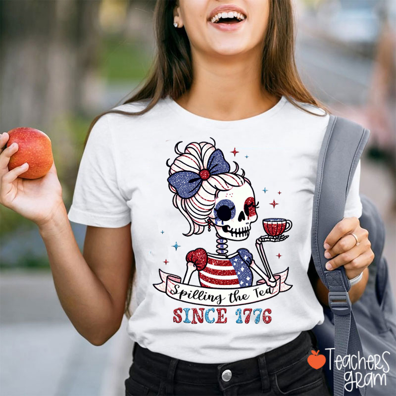 Spilling The Tea Skeleton Halloween History Teacher T-Shirt