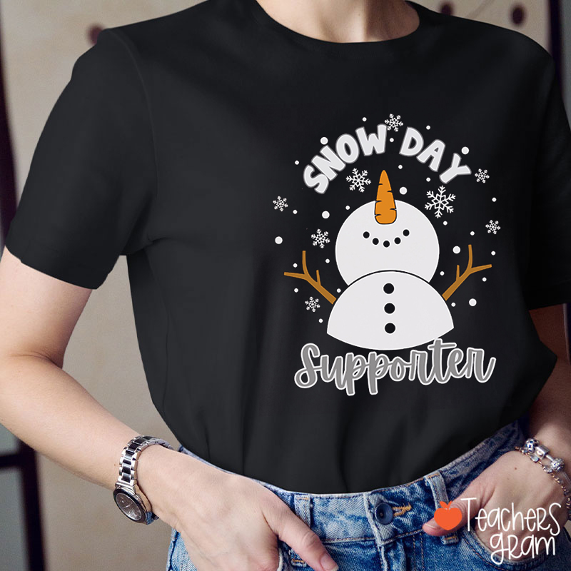 Snow Day Supporter Teacher T-Shirt