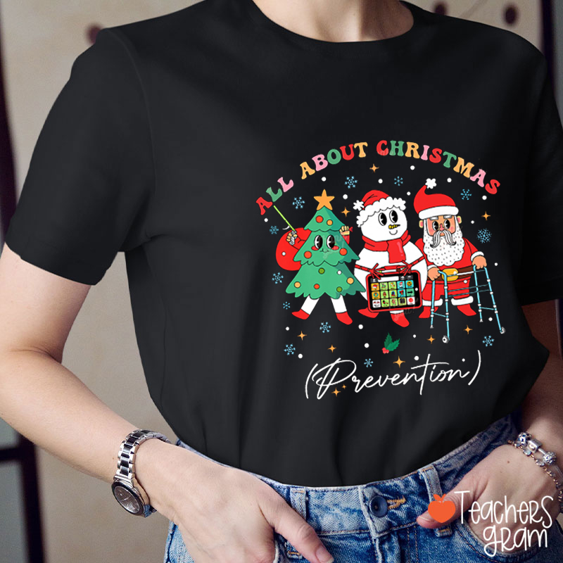 All About Christmas SLP Teacher T-Shirt