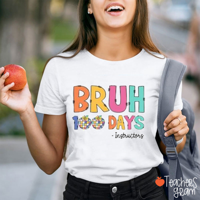 Personalized Text Bruh 100 Days Teacher T-Shirt
