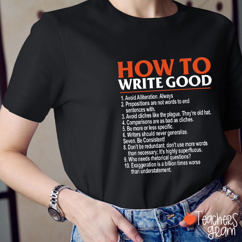How To Write Good Teacher T-Shirt