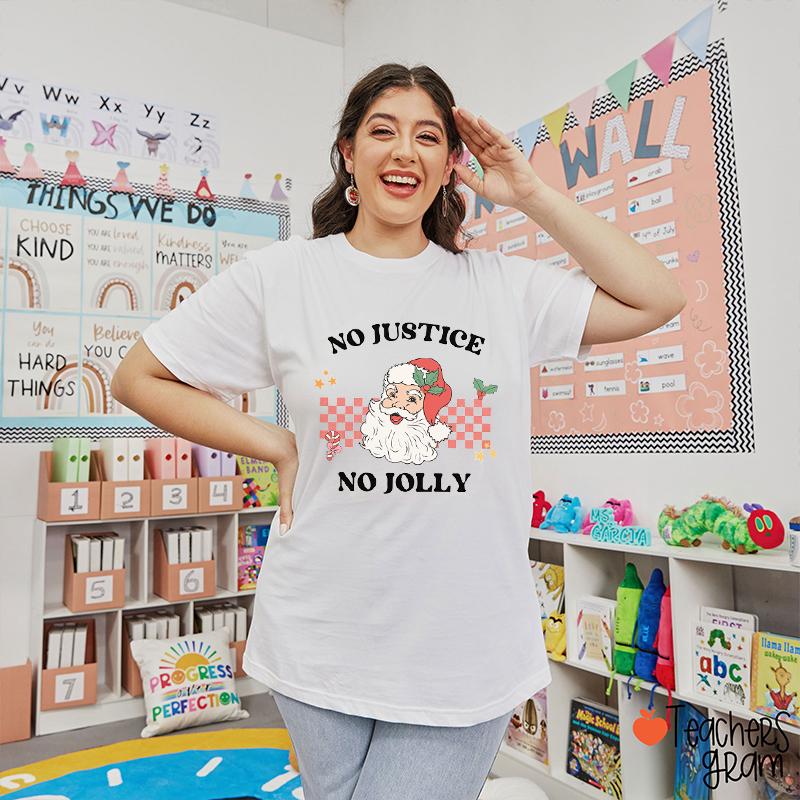 No Justice No Jolly Santa Teacher T-Shirt