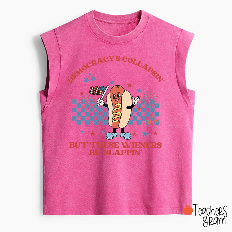 Democracy's Collapsin' But These Weiners Be Slappin' Teacher Washed Tank Top