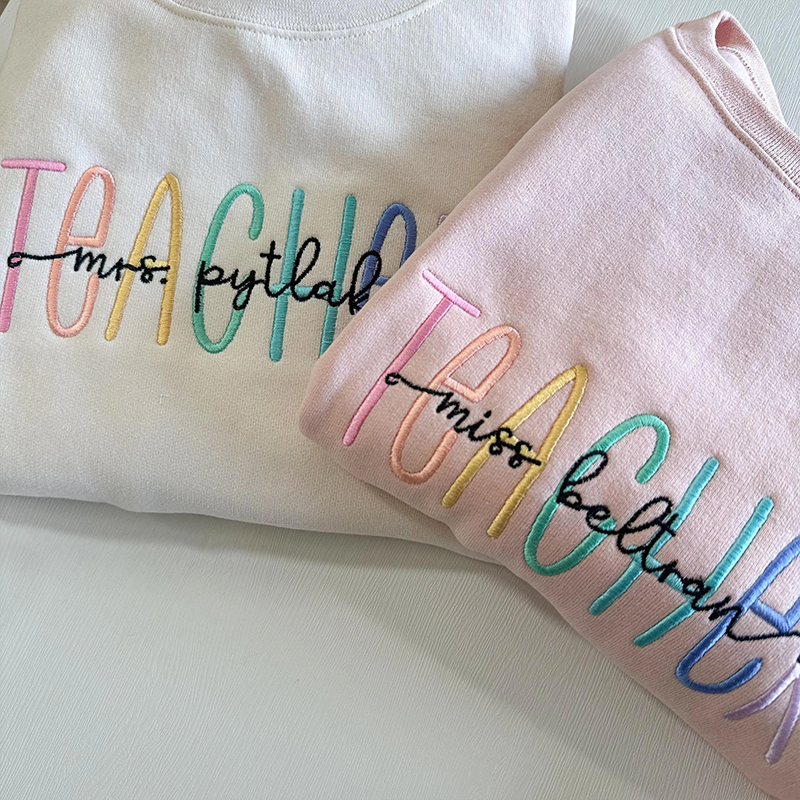 Personalized Name Multicolor Embroidered Appreciation Teacher Sweatshirt