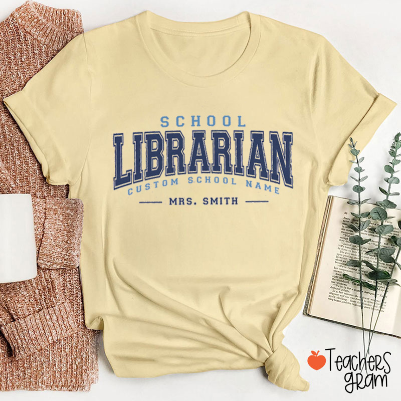 Personalized Name And School Librarian Teacher T-Shirt