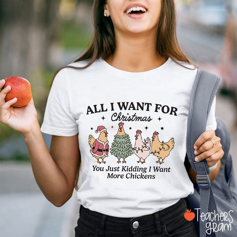 All I Want For Christmas Teacher T-Shirt