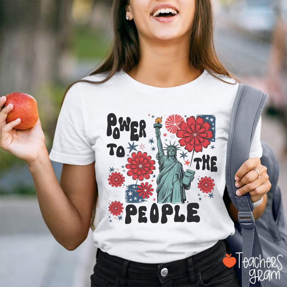 Power To The People Teacher T-Shirt