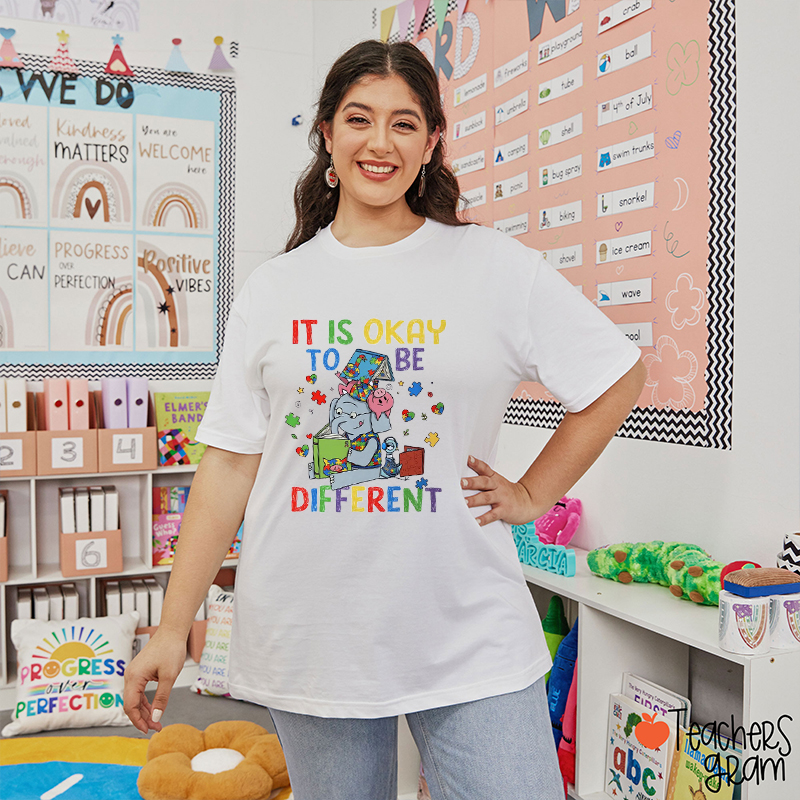It Is Okay To Be Different Children's Books Teacher T-Shirt