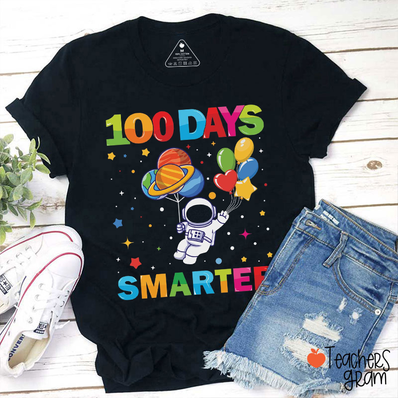 100 Days Smarter Teacher T-Shirt