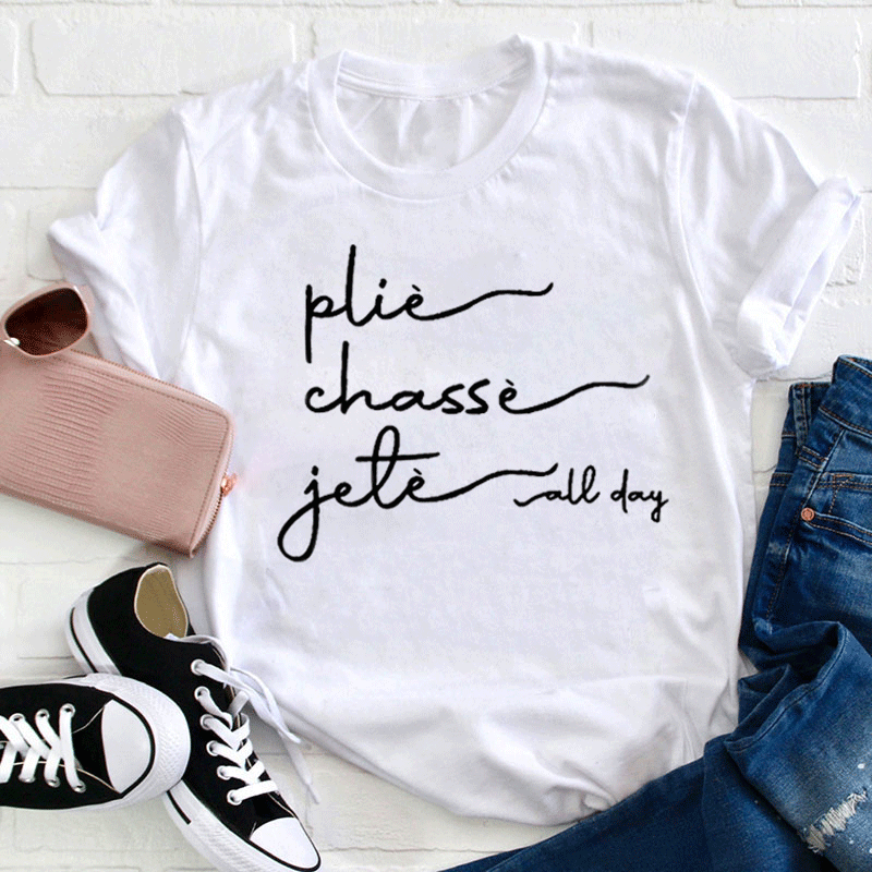 Plie Chasse Jete Dance Teacher T-Shirt