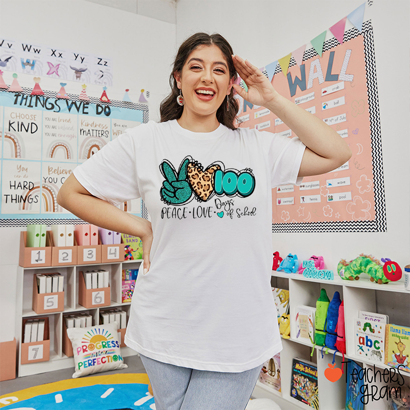Peace Love 100 Days Of School Teacher T-Shirt