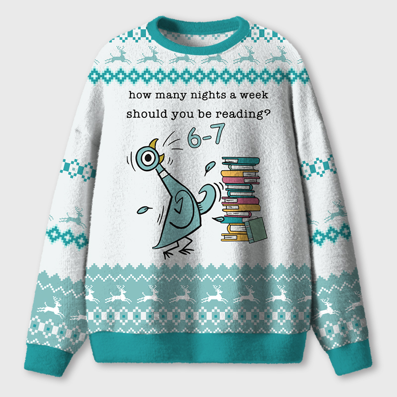 How Many Nights A Week Should You Be Reading Teacher Ugly Fluffy Christmas Sweater