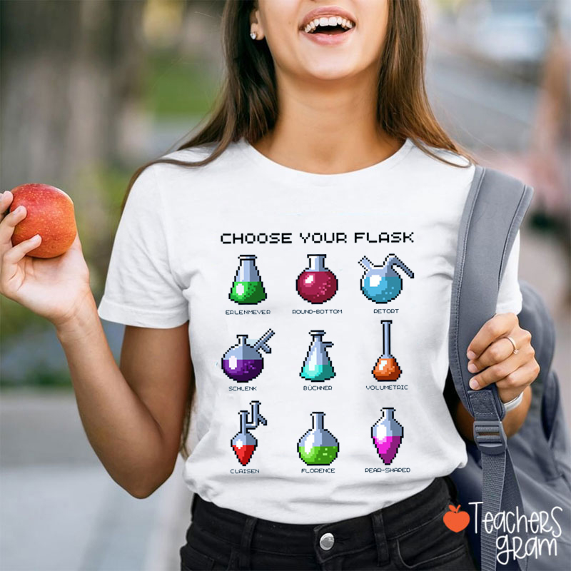 Choose Your Flask Teacher T-Shirt