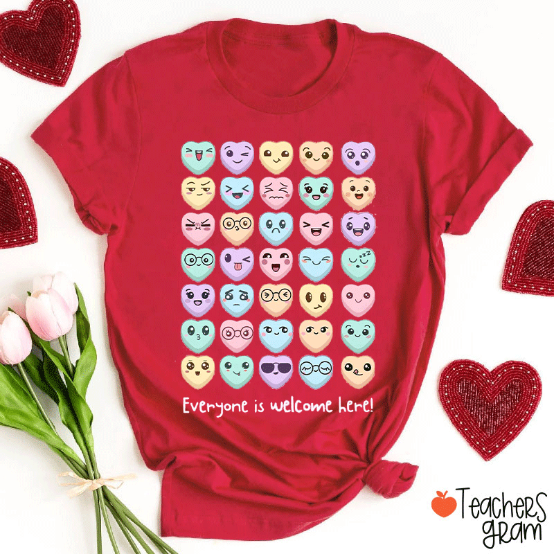 Everyone Is Welcome Here Teacher T-Shirt