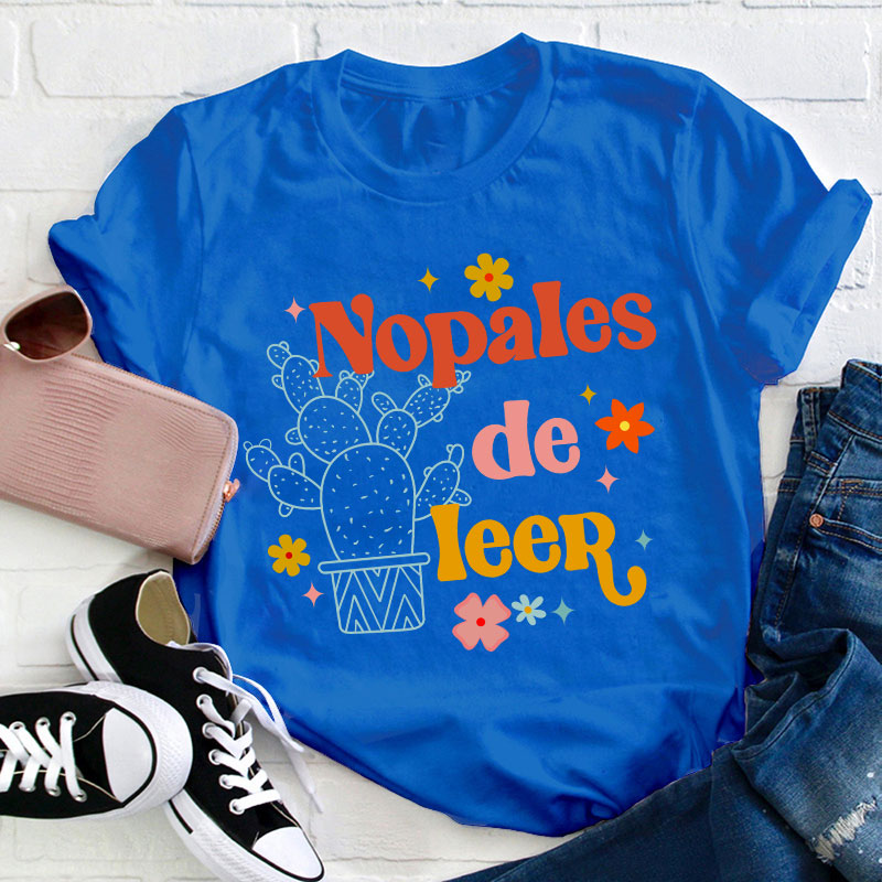 Nopales De Leer Spanish Teacher T-Shirt