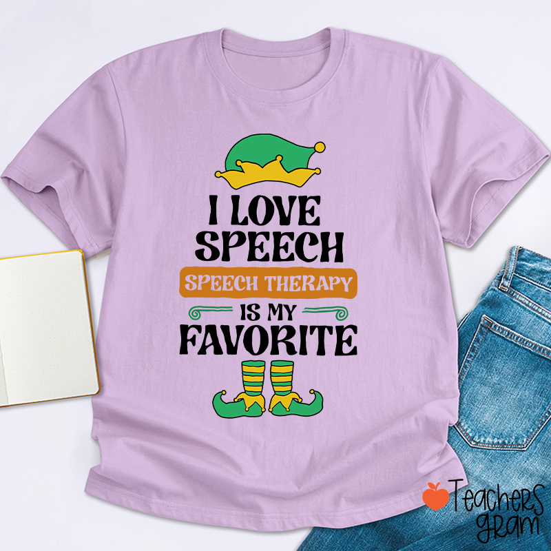 I Love Speech Speech Therapy Is My Favorite Teacher T-Shirt