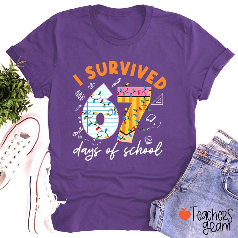 I Survived 67 Six Seven Days Of School School 67 Teacher T-Shirt