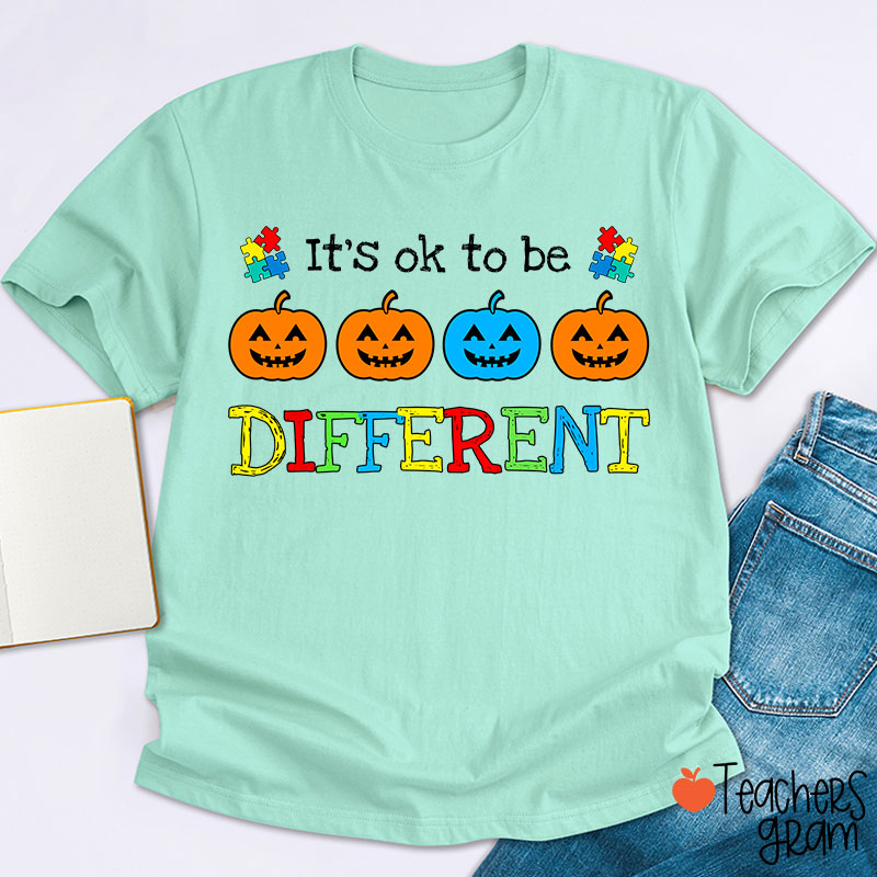 It's Ok To Be Different Pumpkin Teacher T-Shirt