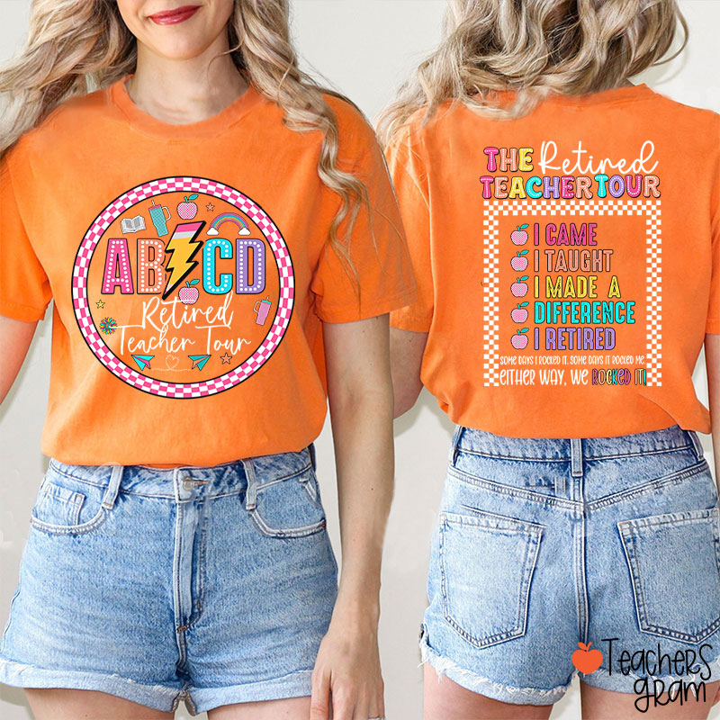The Retired Teacher Tour Teacher Two Sided T-Shirt