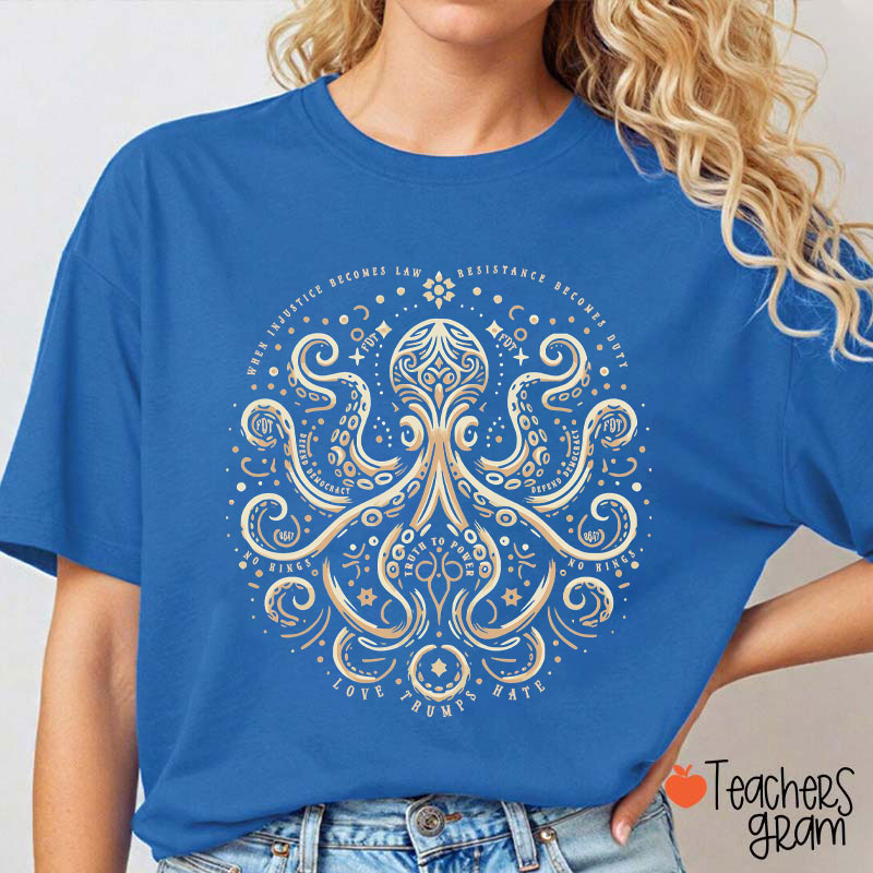Subtle Octopus Art Social Justice Teacher T-Shirt