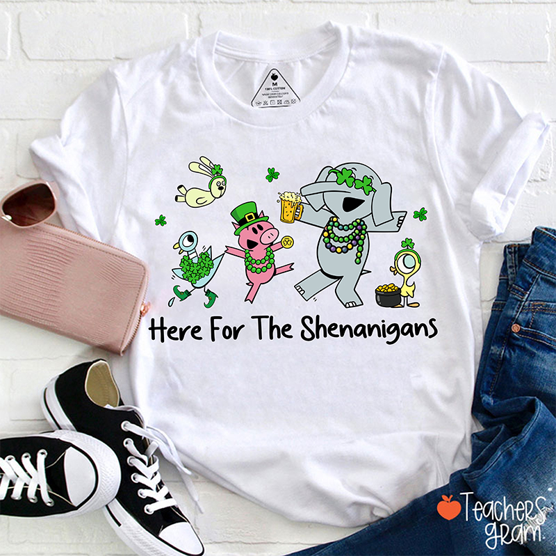 Here For The Shenanigans Lucky Friends Teacher T-Shirt